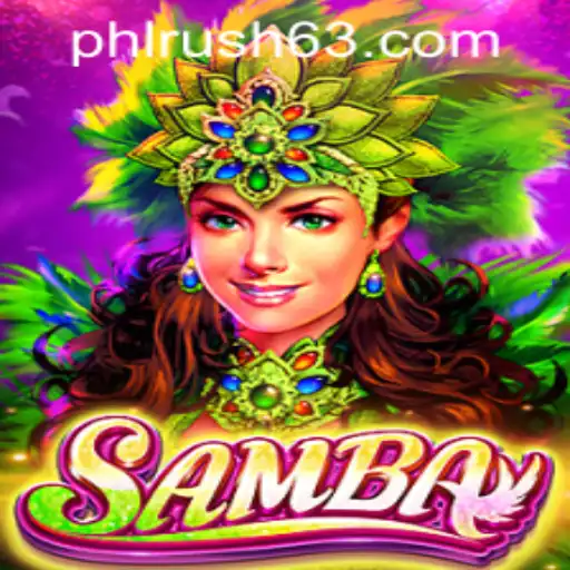 Exploring the Thrills of Samba: A New Game Experience on PHLRUSH.COM