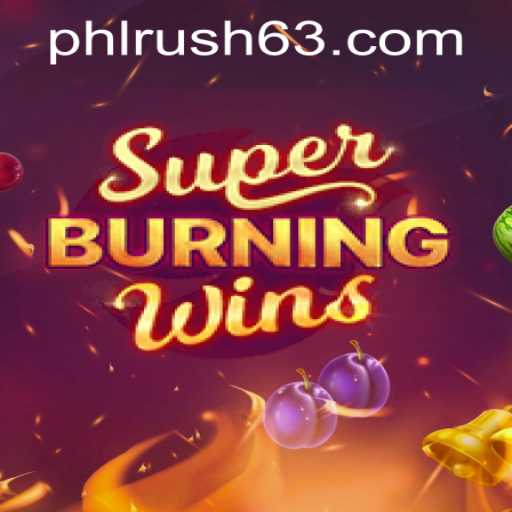 Exploring the Thrills of SuperBurningWins with PHLRUSH.COM